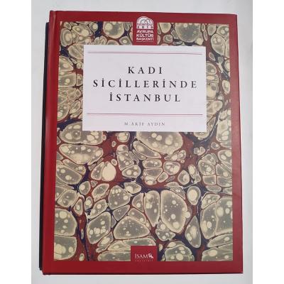Kadı Sicillerinde İstanbul M. Akif AYDIN - Kitap - Kitap